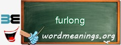 WordMeaning blackboard for furlong